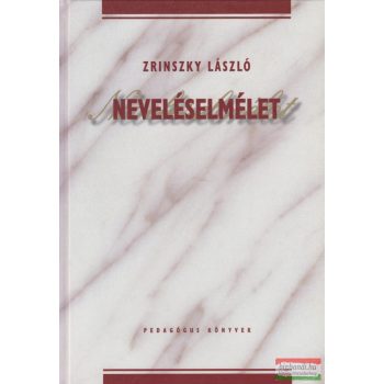 Zrinszky László - Neveléselmélet