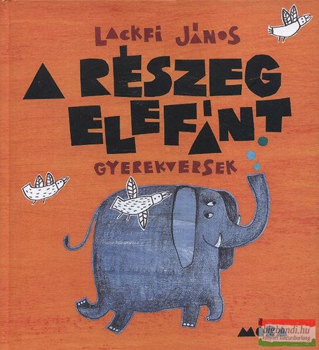 Lackfi János - A részeg elefánt