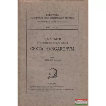 P. Magister - Gesta Hungarorum