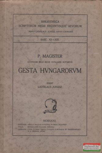 P. Magister - Gesta Hungarorum