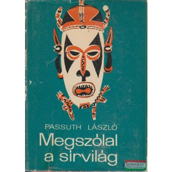 Passuth László - Megszólal a sírvilág