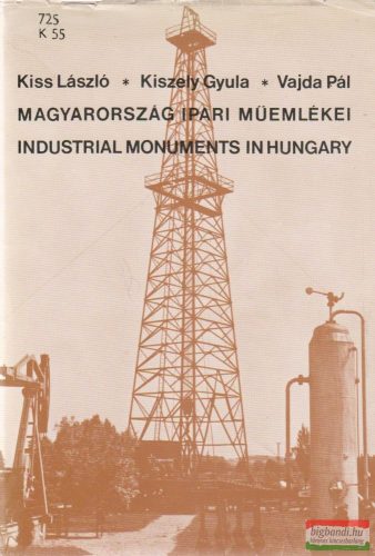Magyarország ipari műemlékei / Industrial monuments in Hungary