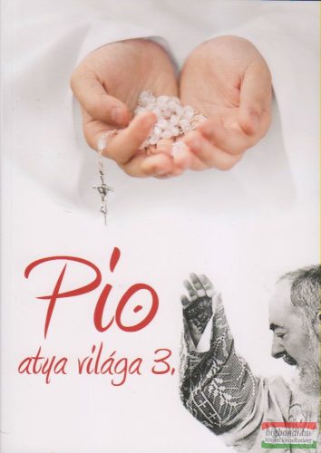 Pio atya világa 3.