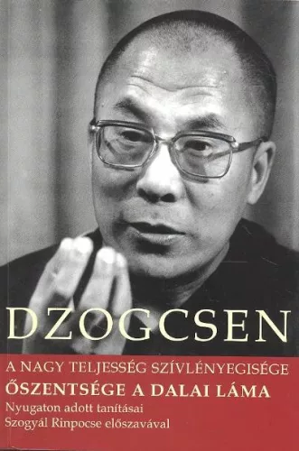 Dzogcsen - A nagy teljesség szívlényegisége