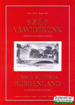 Szép várvidékünk történelmi képeslapokon- Unser schönes Burgenland