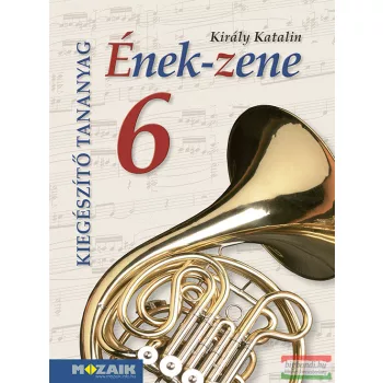 Ének-zene 6. kiegészítő tananyag