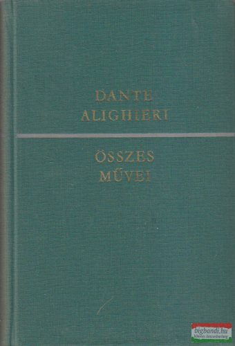 Dante Alighieri - Dante Alighieri összes művei 