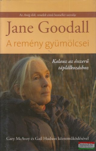 Jane Goodall - A remény gyümölcsei 