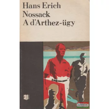 Hans Erich Nossack - A d'Arthez-ügy