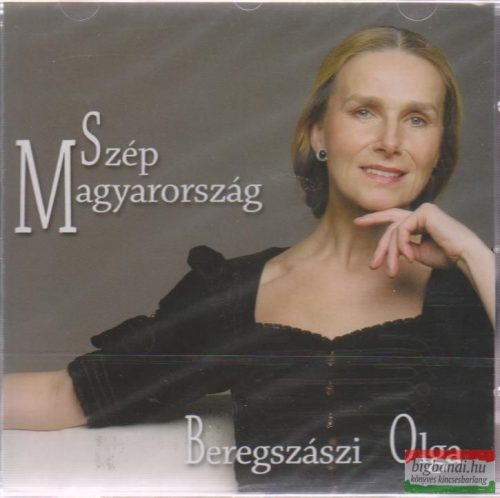 Beregszászi Olga - Szép Magyarország CD