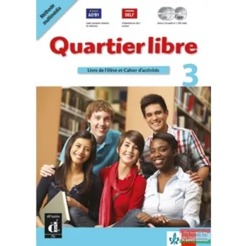  Quartier libre 3. Livre de l’éléve et Cahier d'activités + 2 CD et 1 DVD