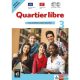 Quartier libre 3. Livre de l’éléve et Cahier d'activités + 2 CD et 1 DVD