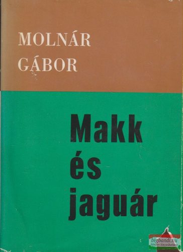Molnár Gábor - Makk és jaguár