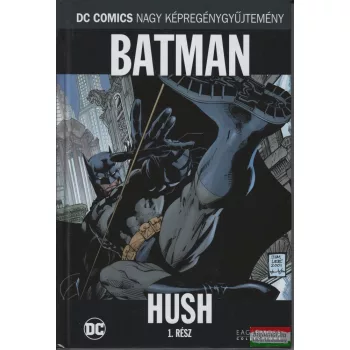   Jeph Loeb-Jim Lee-Bill Finger-Bob Kane - Batman - Hush 1. rész