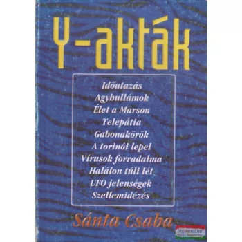 Sánta Csaba - Y-akták