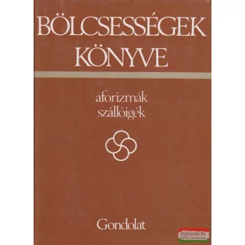 Bölcsességek könyve - aforizmák, szállóigék