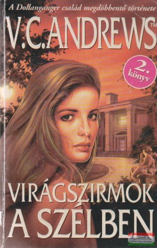 Virginia C. Andrews - Virágszirmok a szélben