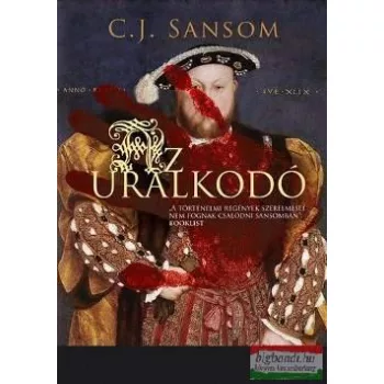C. J. Sansom - Az uralkodó
