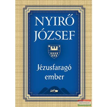 Nyírő József - Jézusfaragó ember 