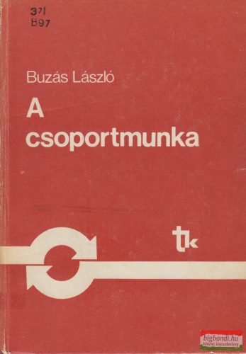 Buzás László - A csoportmunka