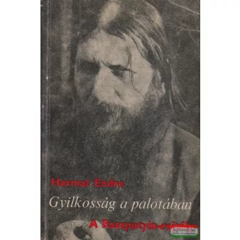 Harmat Endre - Gyilkosság a palotában