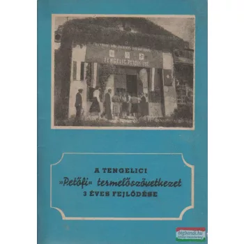   A tengelici "Petőfi" termelőszövetkezet 3 éves fejlődése