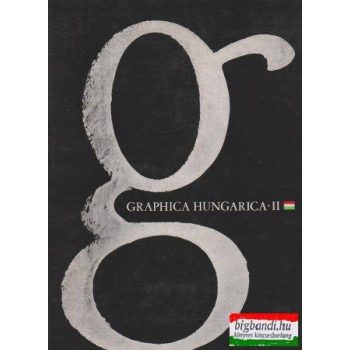 Graphica Hungarica II. - Mai magyar grafika