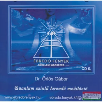 Dr. Örlős Gábor - Quantum szintű teremtő meditáció CD