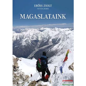 Erőss Zsolt - Magaslataink - Fotóalbum 
