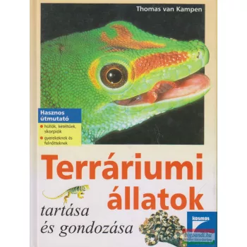   Thomas van Kampen - Terráriumi állatok tartása és gondozása