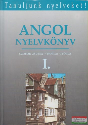 Czobor Zsuzsa, Horlai György - Angol nyelvkönyv I.