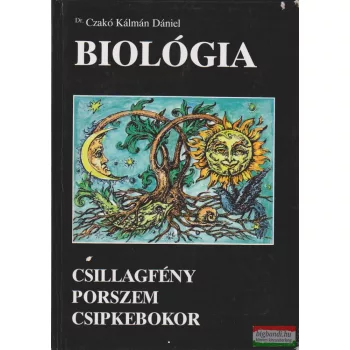 Biológia - Csillagfény, porszem, csipkebokor