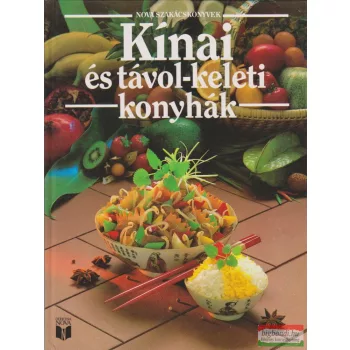  Korpádi Péter- Patyi Árpád - Kínai és távol-keleti konyhák