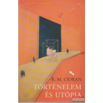 Történelem és utópia