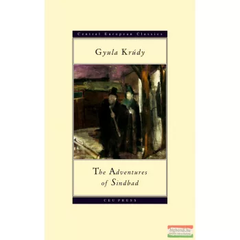 Gyula Krúdy - The Adventures of Sindbad