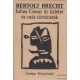 Bertolt Brecht - Julius Caesar úr üzletei és más történetek
