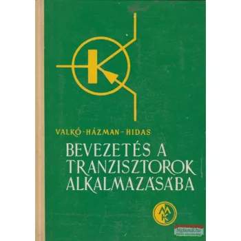 Bevezetés a tranzisztorok alkalmazásába