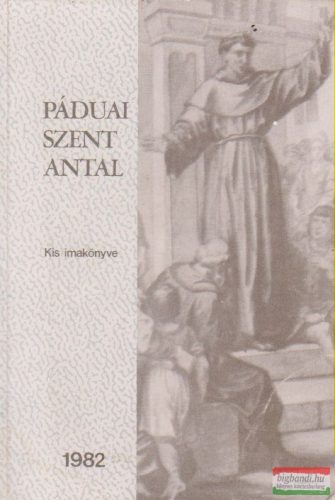 Páduai Szent Antal Kis imakönyve