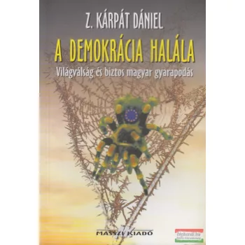 Z. Kárpáti Dániel - A demokrácia halála