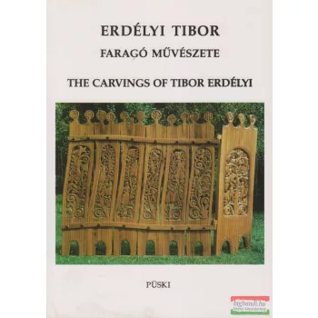 Dr. Bánszky Pál - Erdélyi Tibor faragó művészete