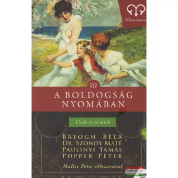 Gutman Bea szerk. - A boldogság nyomában