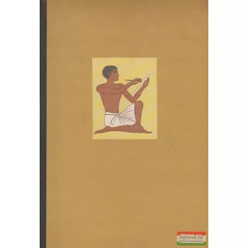 Hegedűs Géza - Az írnok és a fáraó