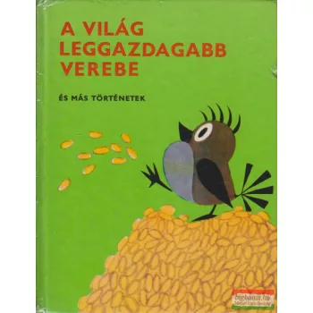   J. Z. Novák - E. Petiska - Zdenek Miler - A világ leggazdagabb verebe és más történetek