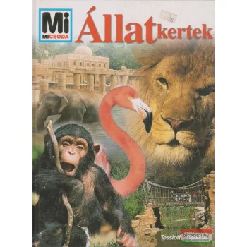 Állatkertek (Mi micsoda 63.)