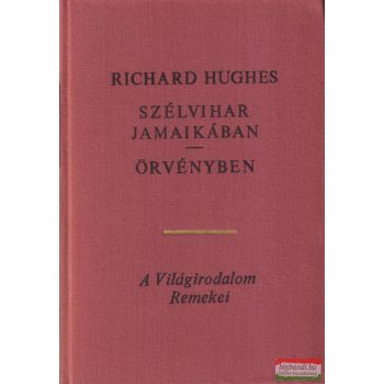 Richard Hughes - Szélvihar Jamaikában - Örvényben
