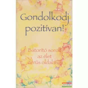 Szabó Lea, Patricia Wayant szerk. - Gondolkodj pozitívan!