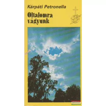 Oltalomra vágyunk