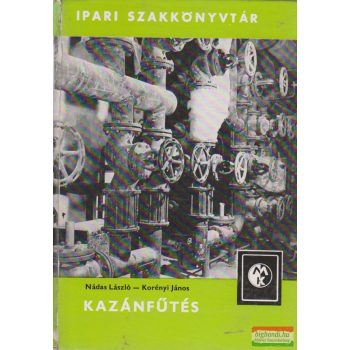 Nádas László, Korényi János - Kazánfűtés