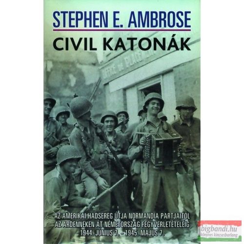 Stephen E. Ambrose - Civil katonák