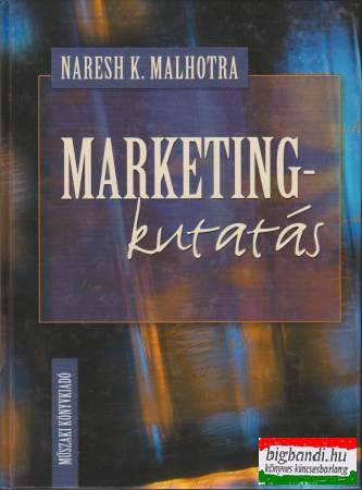 Naresh K. Malhotra - Marketingkutatás